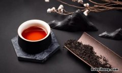四大红茶的区别 中国四大红茶是哪四大名茶