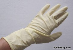 如何辨别乳胶手套的质量好坏 如何辨别乳胶手套的质量好坏呢
