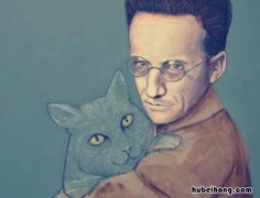 薛定谔的猫是什么意思 薛定谔的猫说明了什么道理